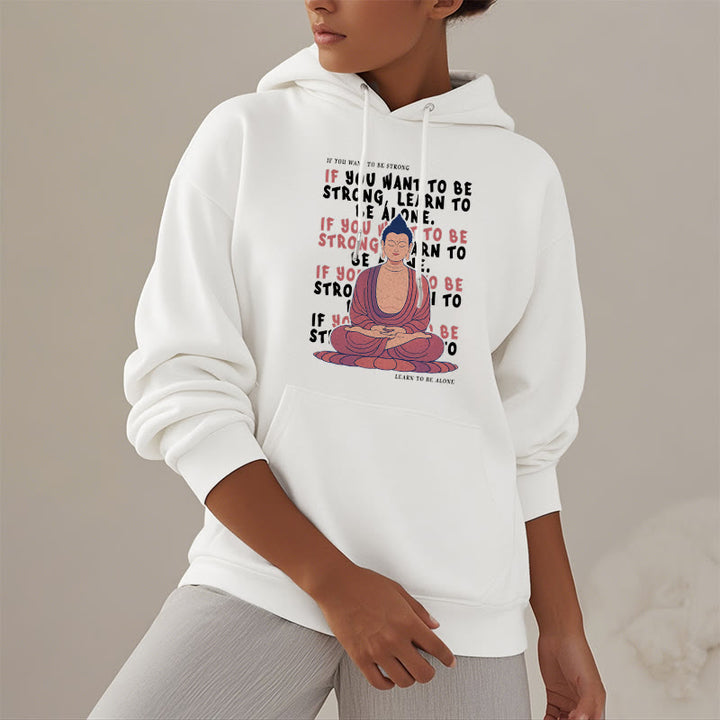 Sweat à capuche en polyester doublé polaire Buddha Stones If You Want To Be Strong