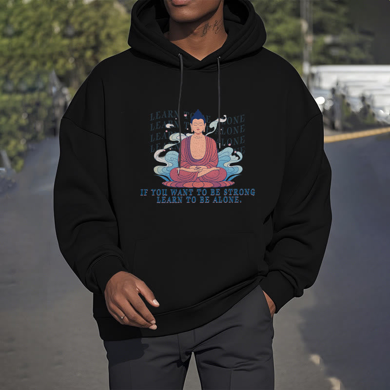 Sweat à capuche en polyester doublé polaire Buddha Stones Learn To Be Alone