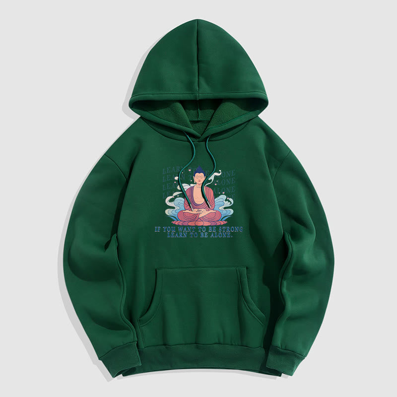 Sweat à capuche en polyester doublé polaire Buddha Stones Learn To Be Alone
