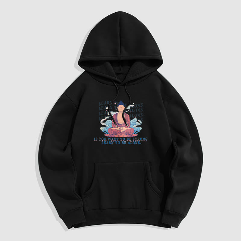 Sweat à capuche en polyester doublé polaire Buddha Stones Learn To Be Alone