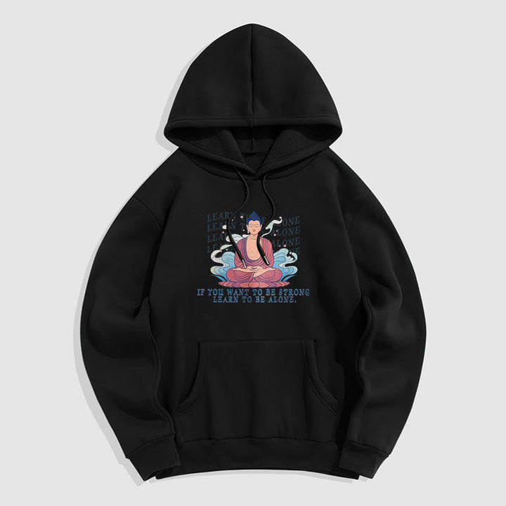 Sweat à capuche en polyester doublé polaire Buddha Stones Learn To Be Alone