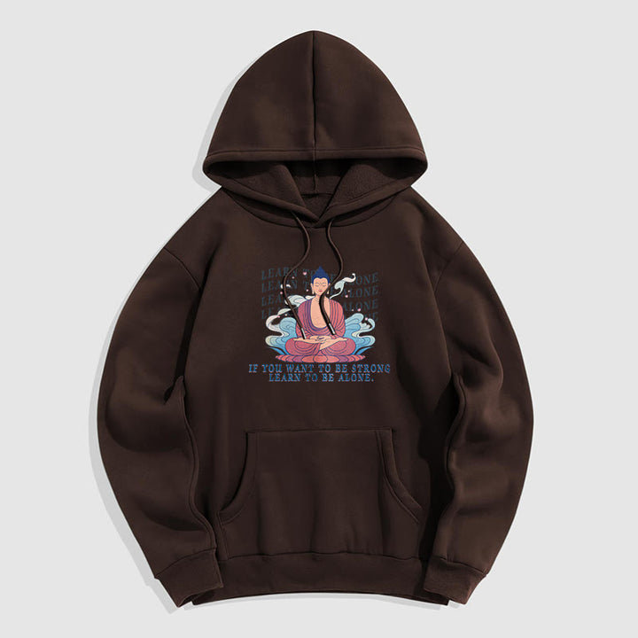 Sweat à capuche en polyester doublé polaire Buddha Stones Learn To Be Alone