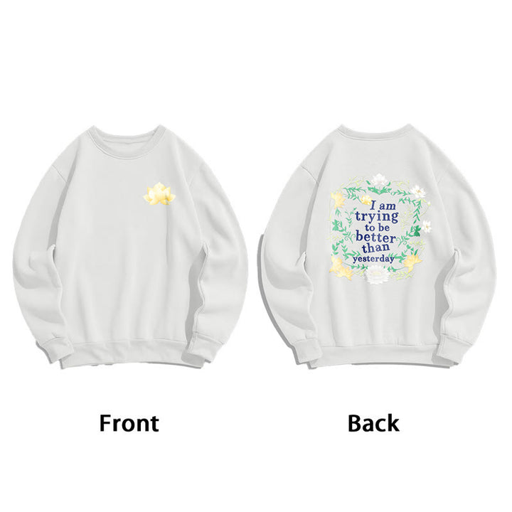 Sweat-shirt en polyester doublé polaire Buddha Stones Lotus J'essaie d'être meilleur