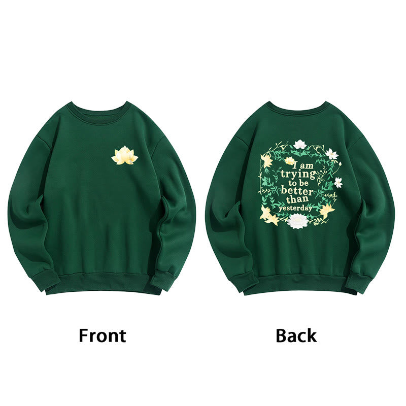 Sweat-shirt en polyester doublé polaire Buddha Stones Lotus J'essaie d'être meilleur