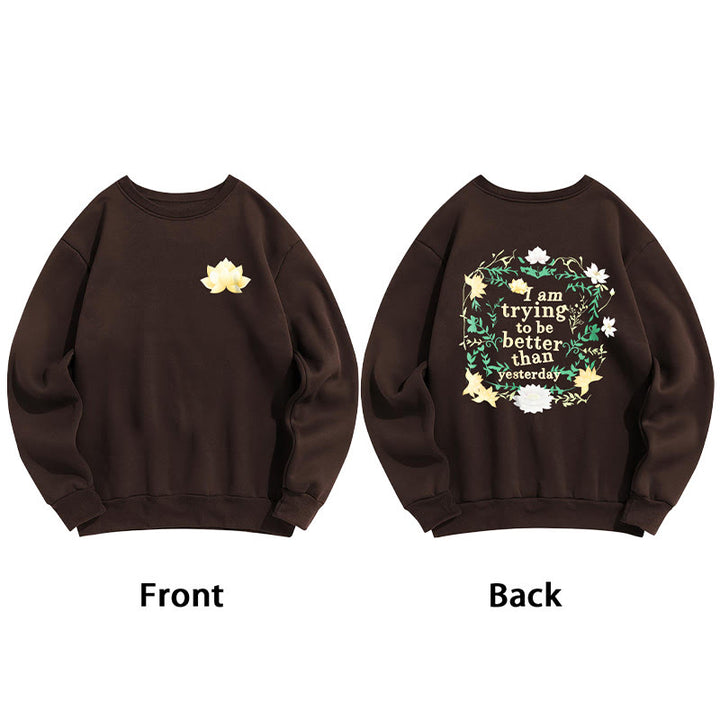 Sweat-shirt en polyester doublé polaire Buddha Stones Lotus J'essaie d'être meilleur