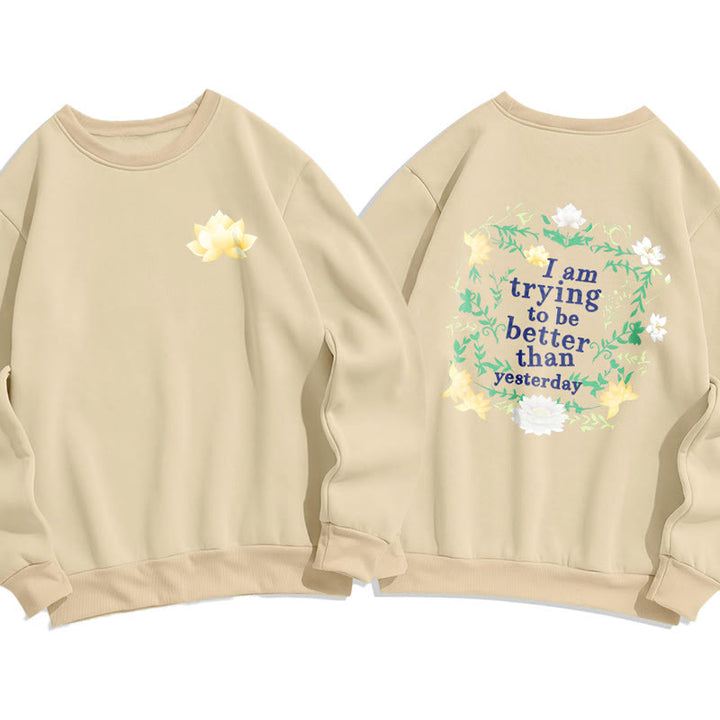 Sweat-shirt en polyester doublé polaire Buddha Stones Lotus J'essaie d'être meilleur