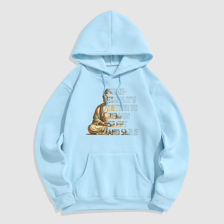 Buddha Stones Parfois, il vaut mieux rester silencieux et sourire Sweat à capuche en polyester doublé polaire
