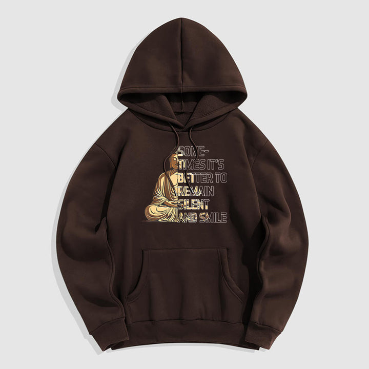 Buddha Stones Parfois, il vaut mieux rester silencieux et sourire Sweat à capuche en polyester doublé polaire