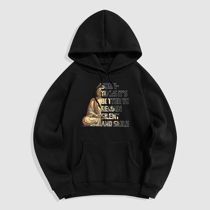 Buddha Stones Parfois, il vaut mieux rester silencieux et sourire Sweat à capuche en polyester doublé polaire