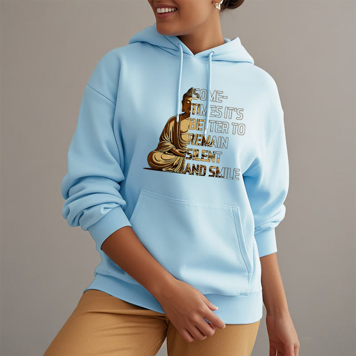 Buddha Stones Parfois, il vaut mieux rester silencieux et sourire Sweat à capuche en polyester doublé polaire