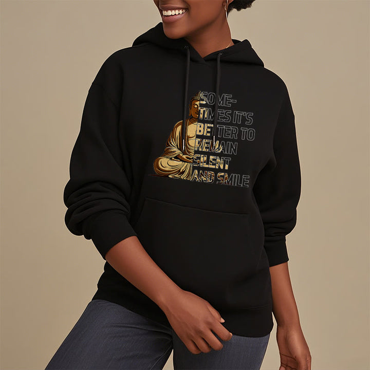 Buddha Stones Parfois, il vaut mieux rester silencieux et sourire Sweat à capuche en polyester doublé polaire