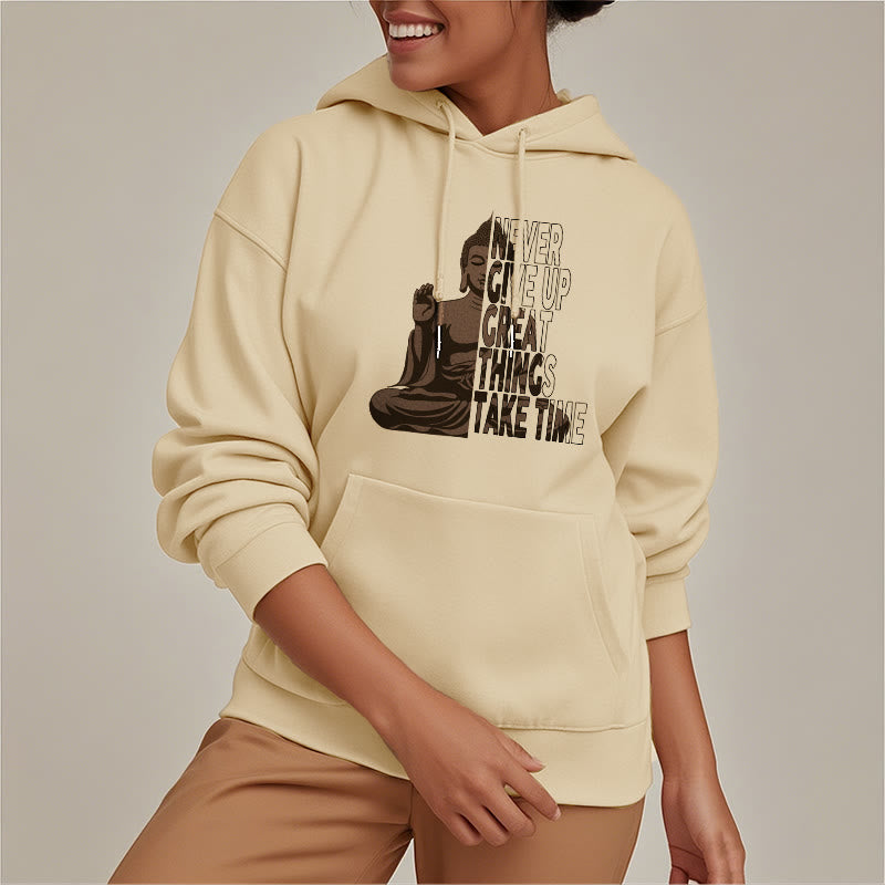 Buddha Stones NE JAMAIS ABANDONNER LES GRANDES CHOSES PRENEZ DU TEMPS Sweat à capuche doublé en polaire polyester