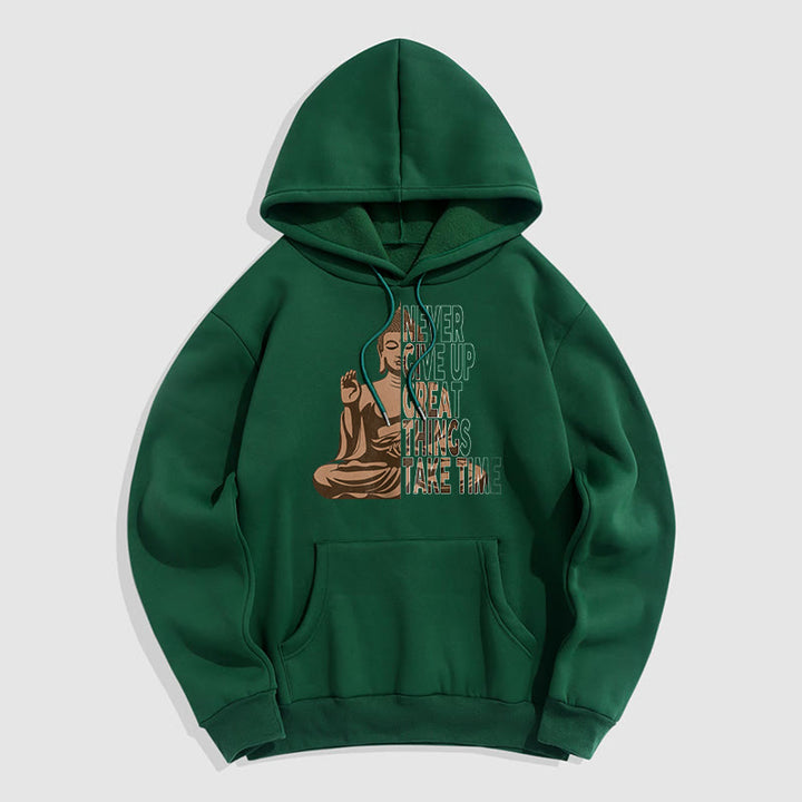 Buddha Stones NE JAMAIS ABANDONNER LES GRANDES CHOSES PRENEZ DU TEMPS Sweat à capuche doublé en polaire polyester