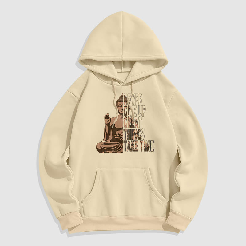 Buddha Stones NE JAMAIS ABANDONNER LES GRANDES CHOSES PRENEZ DU TEMPS Sweat à capuche doublé en polaire polyester