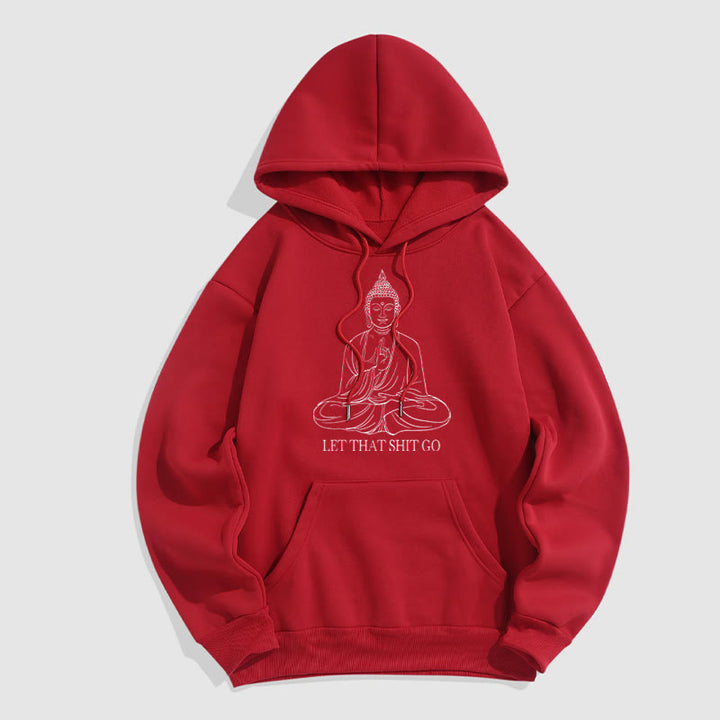 Sweat à capuche doublé en polaire polyester Buddha Stones Let That Shit Go
