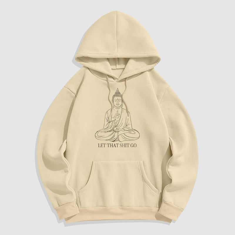 Sweat à capuche doublé en polaire polyester Buddha Stones Let That Shit Go