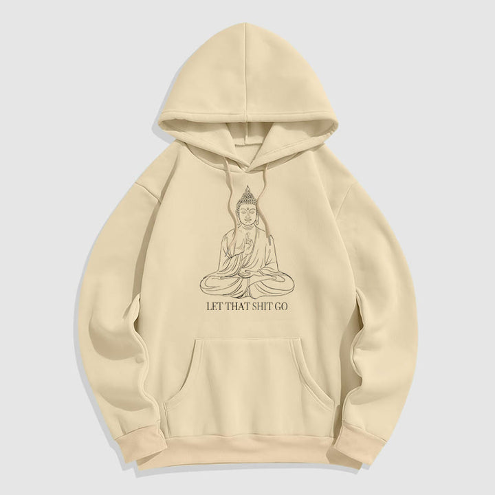 Sweat à capuche doublé en polaire polyester Buddha Stones Let That Shit Go