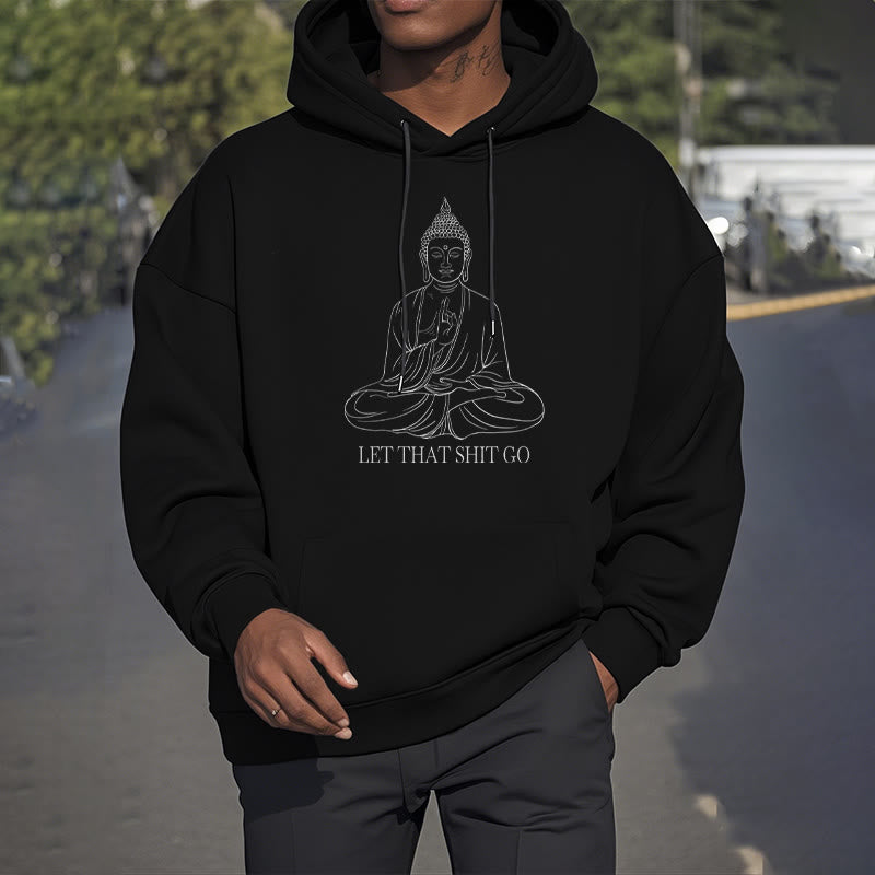Sweat à capuche doublé en polaire polyester Buddha Stones Let That Shit Go