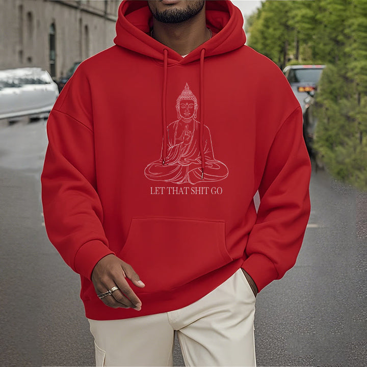 Sweat à capuche doublé en polaire polyester Buddha Stones Let That Shit Go