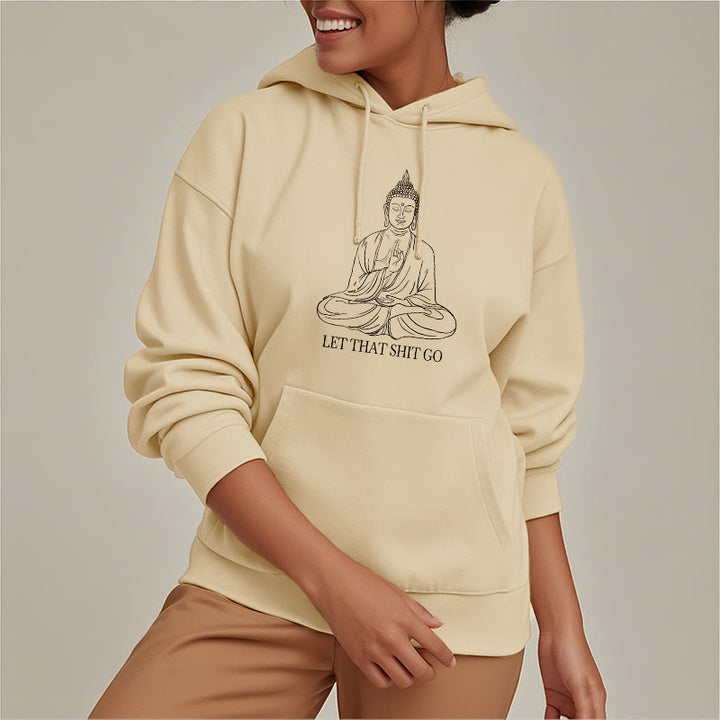 Sweat à capuche doublé en polaire polyester Buddha Stones Let That Shit Go