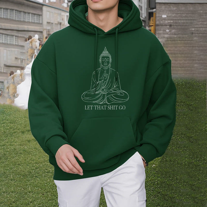 Sweat à capuche doublé en polaire polyester Buddha Stones Let That Shit Go
