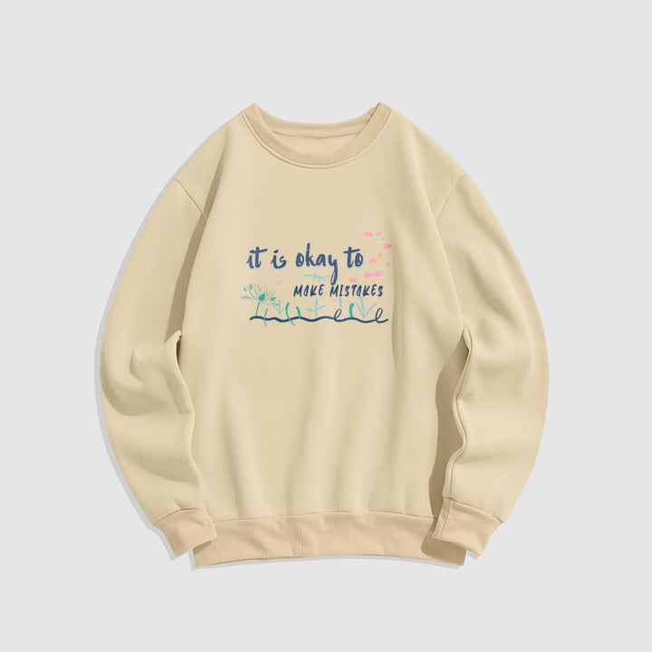 Buddha Stones IL N'Y A PAS DE MAL À FAIRE DES ERREURS Sweat-shirt à col rond doublé en polaire