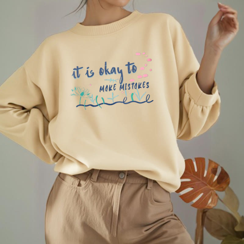 Buddha Stones IL N'Y A PAS DE MAL À FAIRE DES ERREURS Sweat-shirt à col rond doublé en polaire