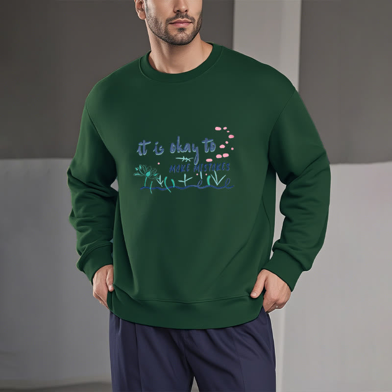 Buddha Stones IL N'Y A PAS DE MAL À FAIRE DES ERREURS Sweat-shirt à col rond doublé en polaire