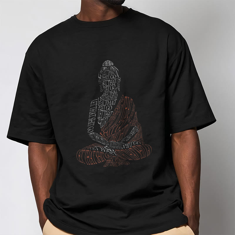 T-shirt à motif Buddha Stones Méditation Bouddha Let That Shit Go - image 6